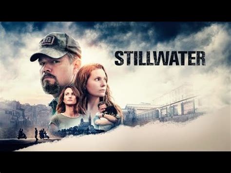 STILLWATER Trailer (2021) .